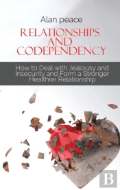 Relationships And Codependency