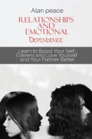 Relationships And Emotional Dependence