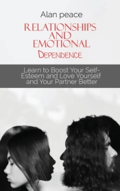 Relationships And Emotional Dependence