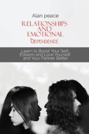 Relationships And Emotional Dependence