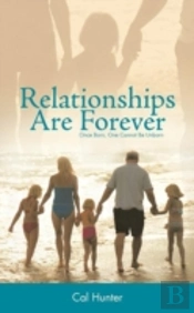 Relationships Are Forever: Once Born, On