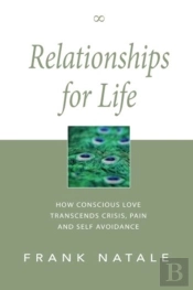 Relationships For Life: How Conscious Lo