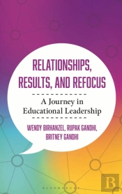 Relationships, Results, And Refocus