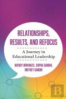 Relationships, Results, And Refocus