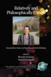 Relatively And Philosophically Earnest Festschrift In Honor Of Paul Ernest'S 65th Birthday