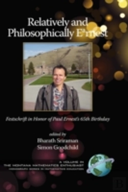 Bertrand.pt - Relatively And Philosophically Earnest Festschrift In Honor Of Paul Ernest'S 65th Birthday