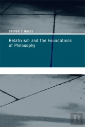 Relativism And The Foundations Of Philosophy