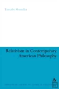 Bertrand.pt - Relativism In Contemporary American Philosophy