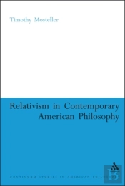 Relativism In Contemporary American Philosophy