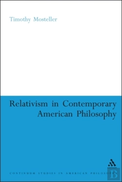 Bertrand.pt - Relativism In Contemporary American Philosophy