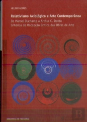 Relativismo Axiológico e Arte Contemporânea
