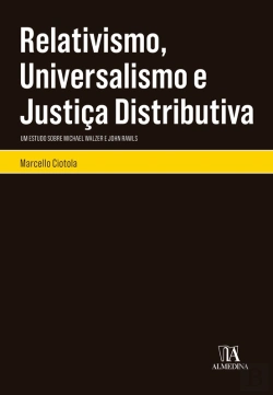 Bertrand.pt - Relativismo, Universalismo E Justiça Distributiva