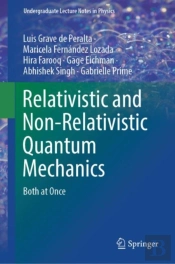 Relativistic And Non-Relativistic Quantum Mechanics