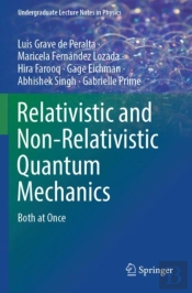 Relativistic And Non-Relativistic Quantum Mechanics