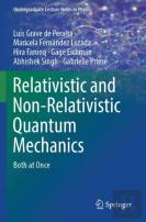 Relativistic And Non-Relativistic Quantum Mechanics