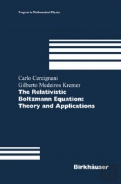 Relativistic Boltzmann Equation: Theory And Applications