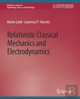 Relativistic Classical Mechanics And Electrodynamics