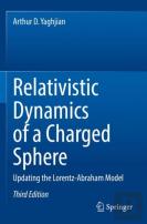 Relativistic Dynamics Of A Charged Sphere