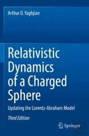Relativistic Dynamics Of A Charged Sphere