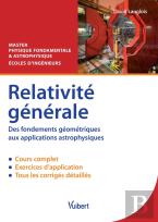 Relativité Générale ; Des Fondements Géométriques Aux Apllications Astrophysiques