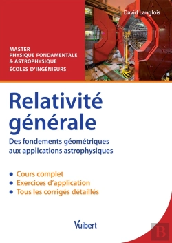 Bertrand.pt - Relativité Générale ; Des Fondements Géométriques Aux Apllications Astrophysiques