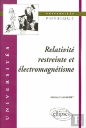 Relativité Restreinte Et Électromagnétisme