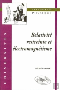 Bertrand.pt - Relativité Restreinte Et Électromagnétisme