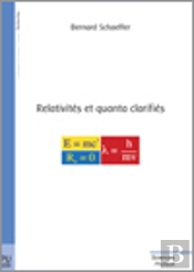 Relativités Et Quanta Clarifiés