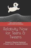 Relativity Now For Teens & Tweens