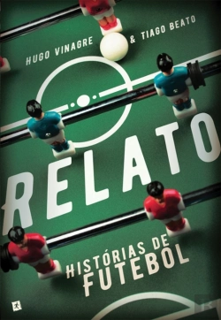 Bertrand.pt - Relato - Histórias De Futebol