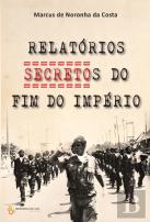 Relatórios Secretos do Fim do Império