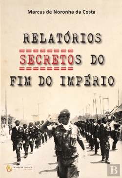 Bertrand.pt - Relatórios Secretos do Fim do Império