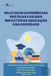 Relatos De Experiências Práticas E Os Seus Impactos Na Educação E Na Sociedade