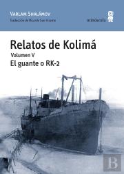 Relatos De Kolimá V