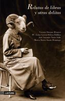 Relatos De Libros Y Otros Delitos