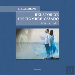 Bertrand.pt - Relatos De Un Hombre Casado. Velos Caídos: Velos Caídos
