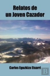 Relatos De Un Joven Cazador