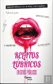 Relatos Lúbricos En Sitios Públicos