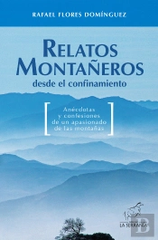Relatos Montañeros Desde El Confinamiento