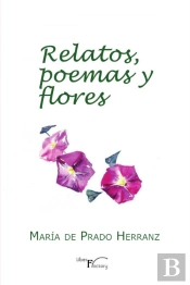 Relatos Poemas Y Flores