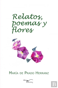 Bertrand.pt - Relatos Poemas Y Flores