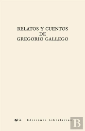 Relatos Y Cuentos De Gregorio Gallego