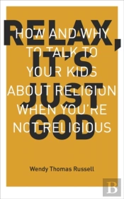 Relax, It'S Just God