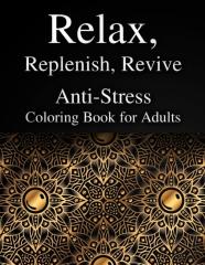 Relax, Replenish, Revive