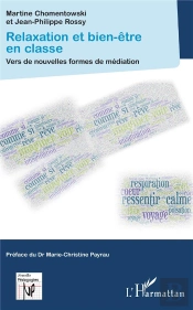 Relaxation Et Bien-Être En Classe ; Vers De Nouvelles Formes De Médiation