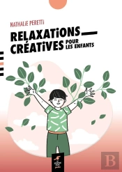 Relaxations Créatives Pour Les Enfants