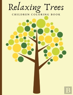 Bertrand.pt - Relaxing Trees Children Coloring Book: B
