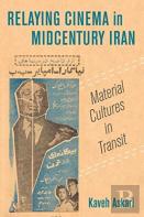 Relaying Cinema In Midcentury Iran