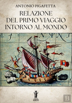 Bertrand.pt - Relazione Del Primo Viaggio Intorno Al Mondo