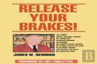 Release Your Brakes!